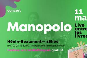 Manopolo en concert > Live entre les Livres à Hénin-Beaumont